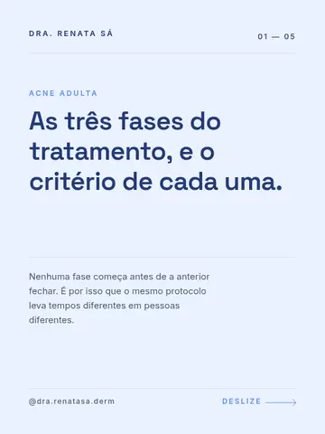As três fases do tratamento, e o critério de cada uma.