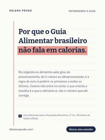 Por que o Guia Alimentar brasileiro não fala em calorias.