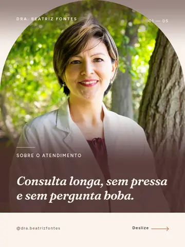 Consulta longa, sem pressa e sem pergunta boba.