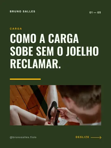 Como a carga sobe sem o joelho reclamar.
